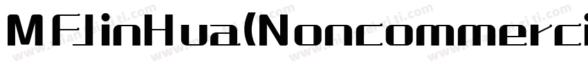 MFJinHua(Noncommercial) Regular字体转换